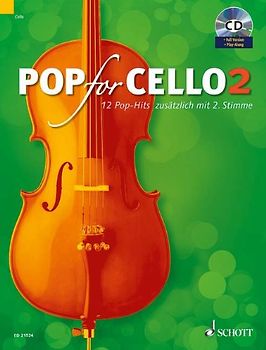 Pop For Cello. 12 Pop-Hits zusätzlich mit 2. Stimme. Band 2. 1-2 Violoncelli. Ausgabe mit CD.