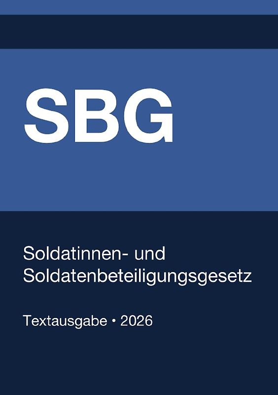 SBG - Soldatinnen- und Soldatenbeteiligungsgesetz (Deutschland) 2026