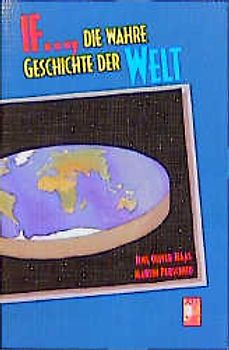 If..., die wahre Geschichte der Welt