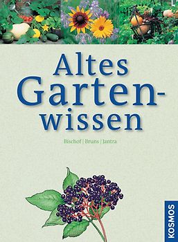 Altes Gartenwissen