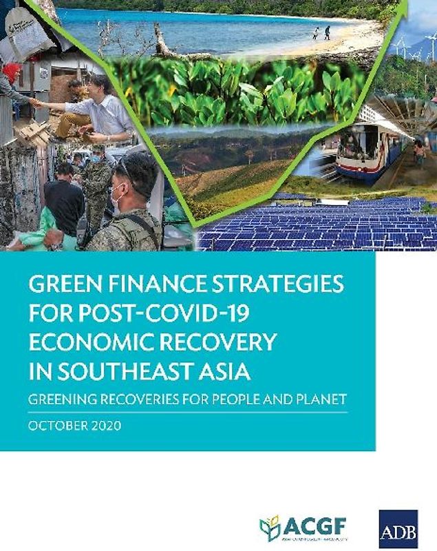 Green Finance Strategies for Post COVID-19 Economic Recovery in Southeast Asia