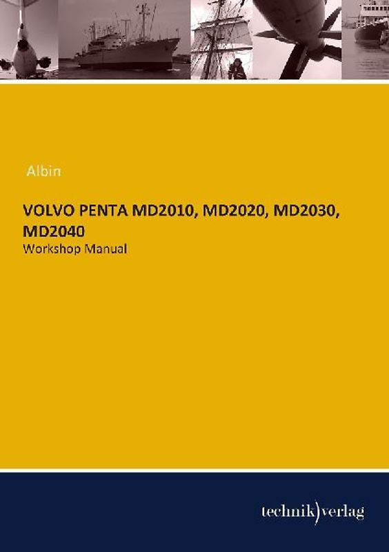 VOLVO Penta MD2010, MD2020, MD2030, MD2040: Workshop Manual - Penta, Volvo