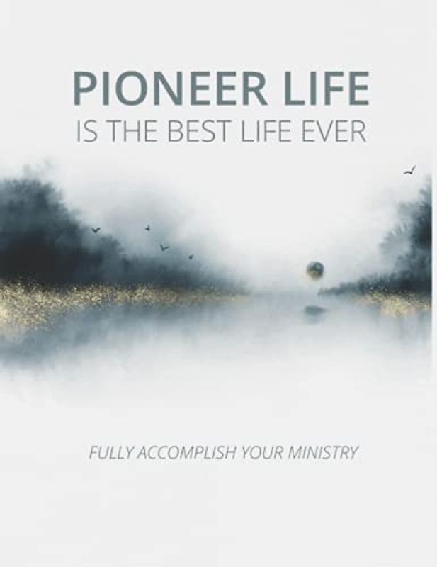 Pioneer Life Is The Best Life Ever JW Notebook Wide Ruled: JW Pioneer School Notebook Souvenir Gift, JW Convention, JW Journal