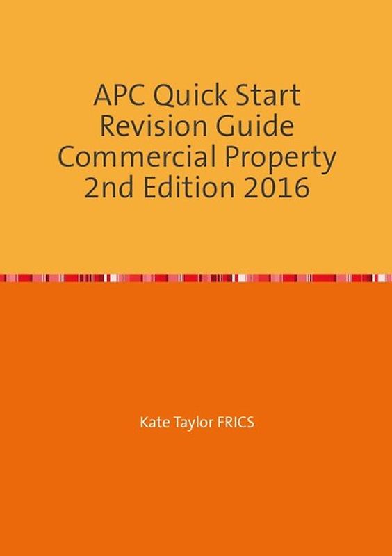 Quick Start APC Revision Guide - Commercial Property