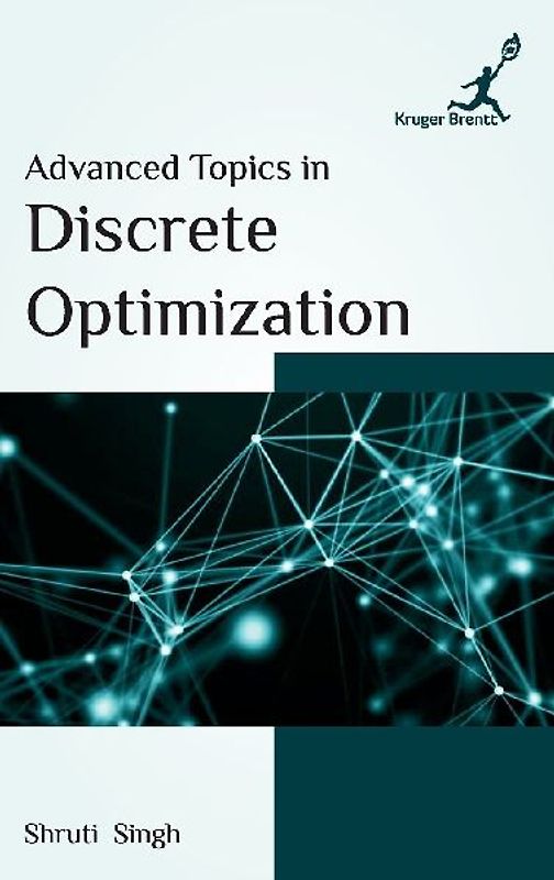 Advanced Topics in Discrete Optimization