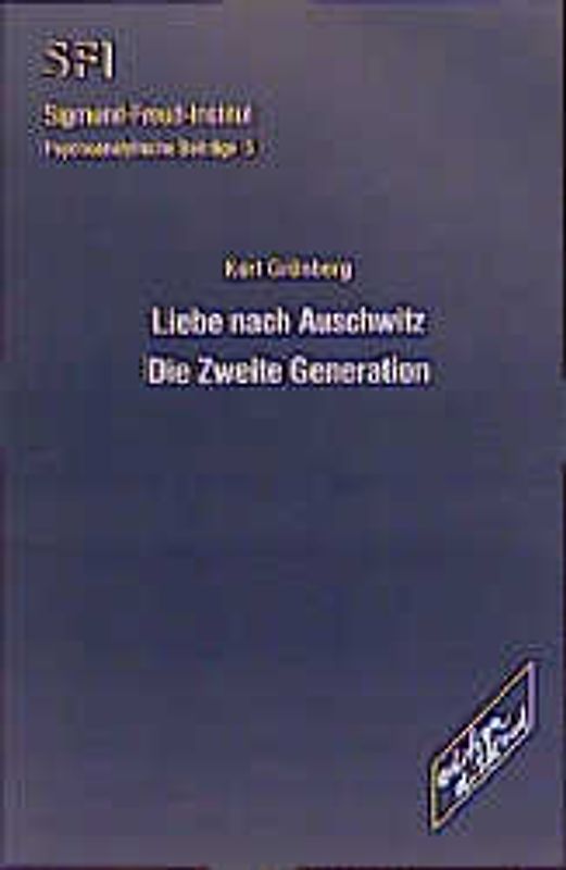 Liebe nach Auschwitz. Die Zweite Generation