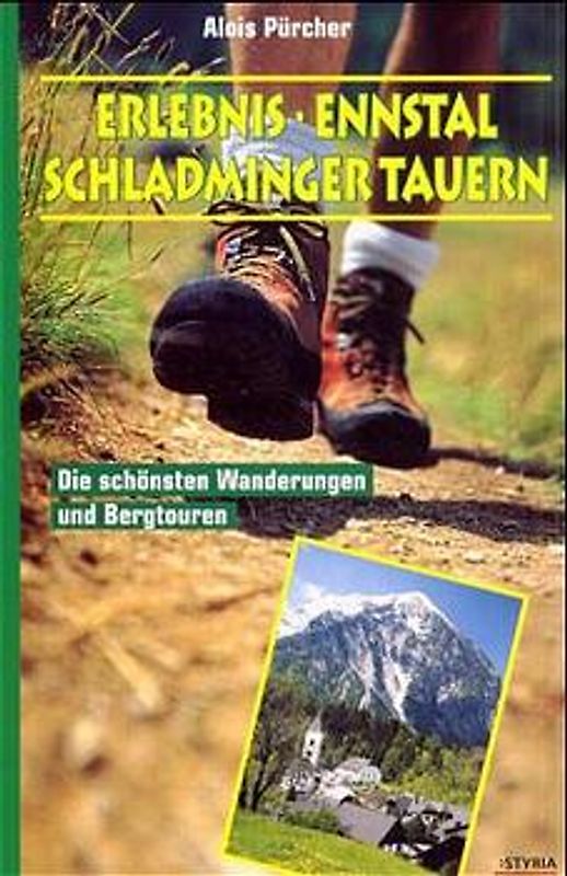 Erlebnis Ennstal und Schladminger Tauern