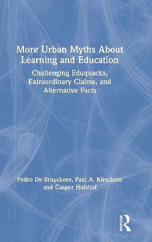 More Urban Myths About Learning and Education