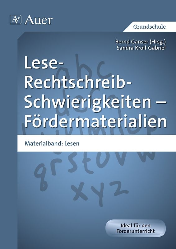 Lese-Rechtschreib-Schwierigkeiten - Fördermaterialien