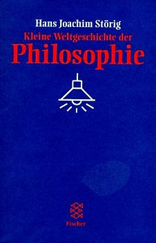 Kleine Weltgeschichte der Philosophie