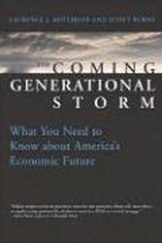 The Coming Generational Storm - What You Need to Know About America's Economic Future - Laurence J. Kotlikoff