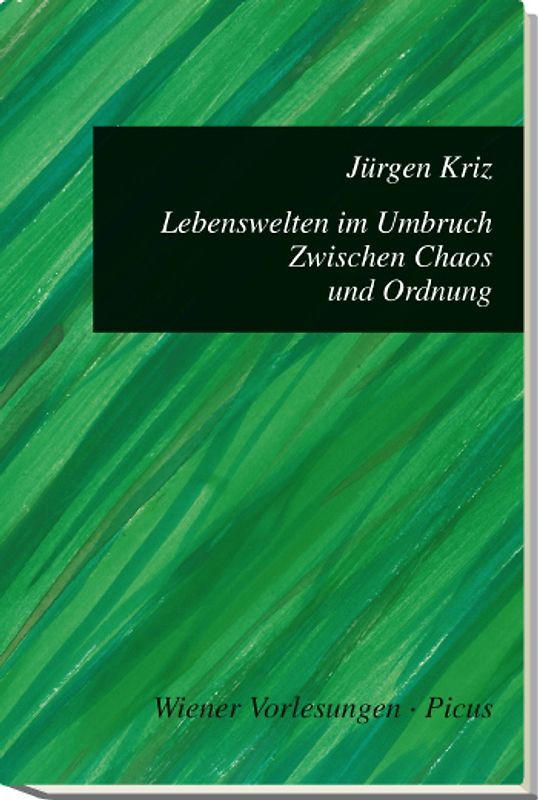 Lebenswelten im Umbruch. Zwischen Chaos und Ordnung