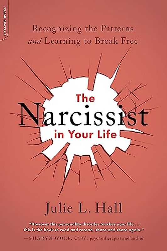 The Narcissist in Your Life