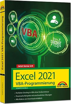 Excel VBA-Programmierung Makro-Programmierung für Microsoft 365, Excel 2021, 2019, 2016, 2013