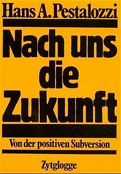 Nach uns die Zukunft