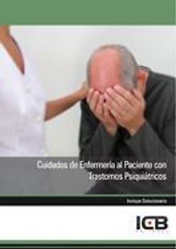 Cuidados de enfermería al paciente con trastornos psiquiátricos