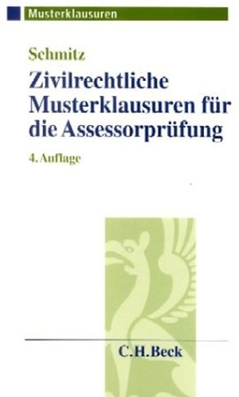Zivilrechtliche Musterklausuren für die Assessorprüfung
