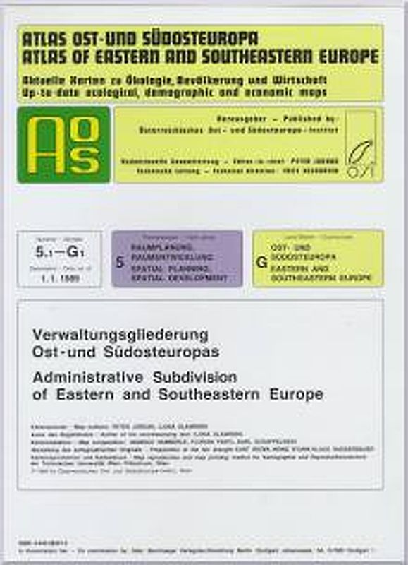Atlas Ost- und Südosteuropa /Atlas of Eastern and Southeastern Europe.... / Nr 5: Raumplanung, Raumentwicklung /Spatial Planning, Spatial Development / Verwaltungsgliederung Ost- und Südosteuropas /Administrative Subdivision of Eastern and Southeastern Europe