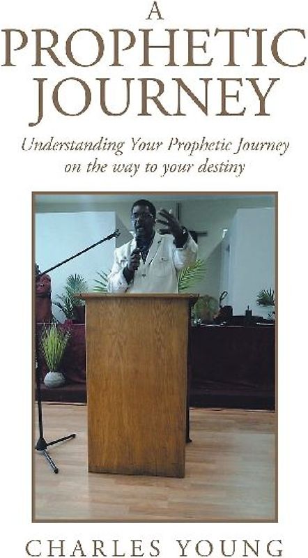 A Prophetic Journey