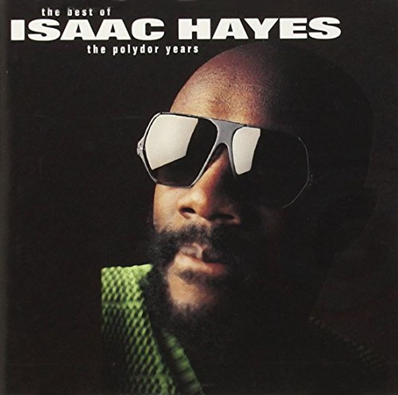 Isaac Hayes - Best of the Polydor Years
