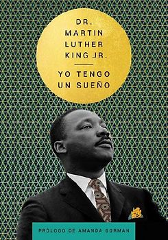 I Have a Dream \ Yo Tengo Un Sueño (Spanish Edition)