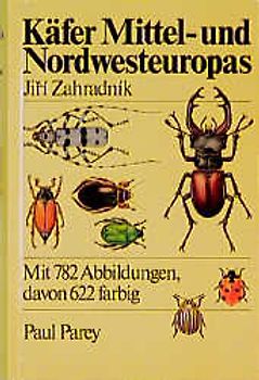 Käfer Mittel- und Nordwesteuropas. Ein Bestimmungsbuch für Biologen und Naturfreunde