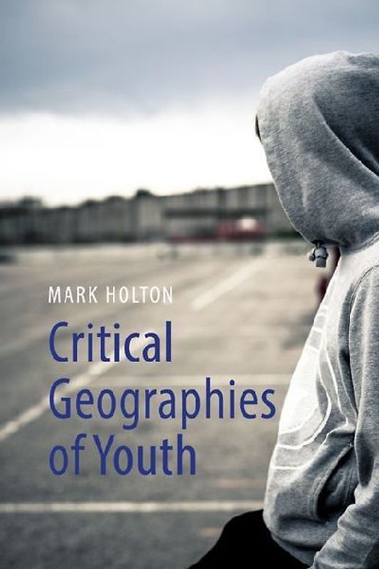 Critical Geographies of Youth