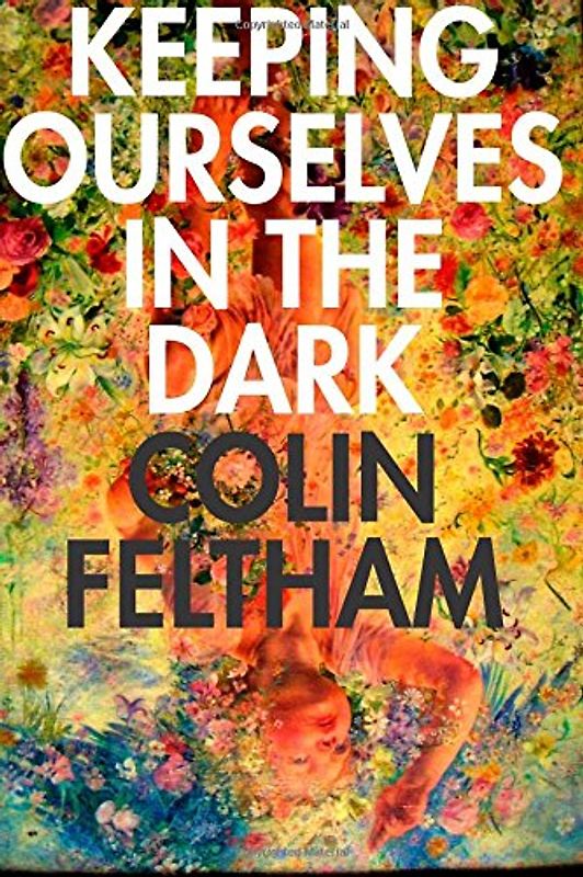 Keeping Ourselves in the Dark