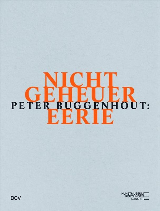 Peter Buggenhout – nicht geheuer / eerie