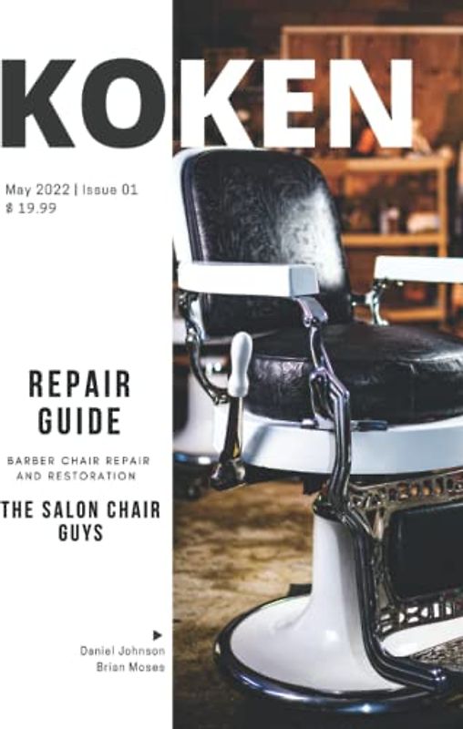 Koken Barber Chair Repair Guide: Koken Barber Chair Disassembly and Repair