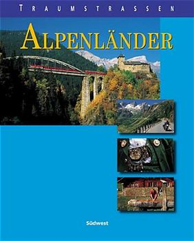 Traumstrassen Alpenländer