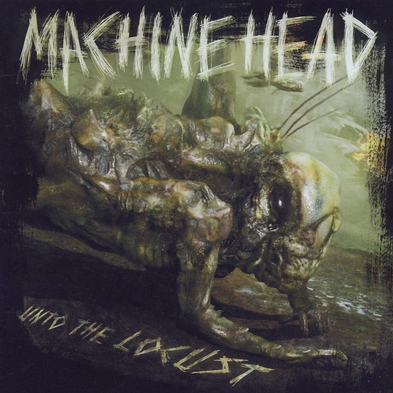 Machine Head - Unto the Locust (Deluxe Edition)