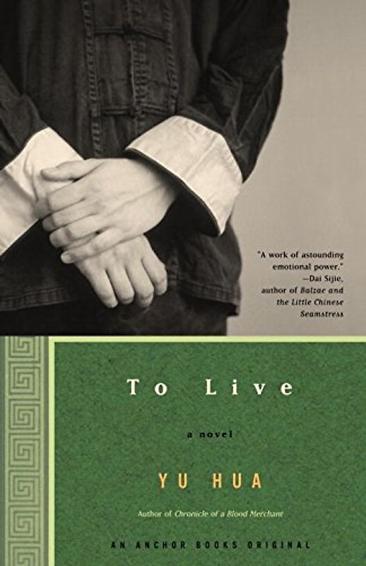 To Live: A Novel - Hua, Yu