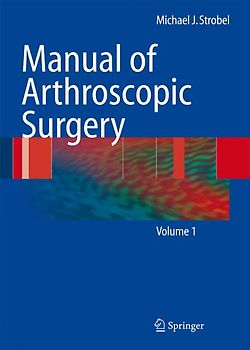 Manual of Arthroscopic Surgery