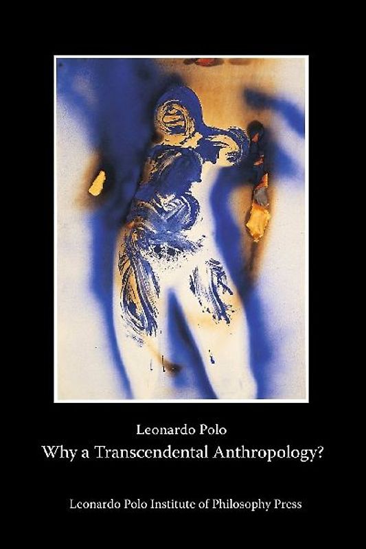 Why a Transcendental Anthropology?