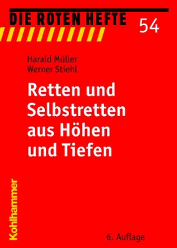 Retten und Selbstretten aus Höhen und Tiefen