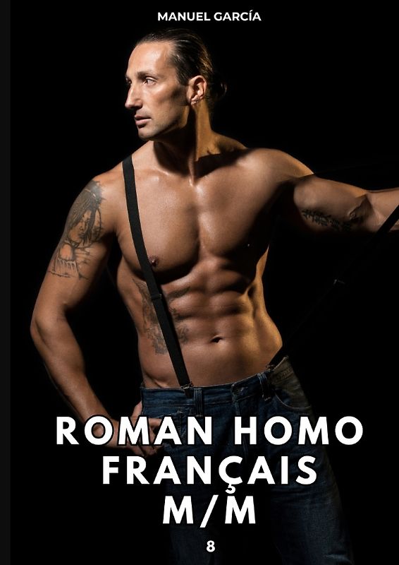 Roman Homo Français M/M. 8