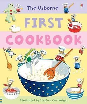 First Cookbook (Usborne First Cookbooks): 1