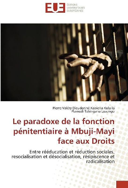 Le paradoxe de la fonction pénitentiaire à Mbuji-Mayi face aux Droits