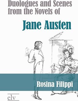 Duologues and Scenes from the Novels of Jane Austen