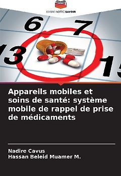 Appareils mobiles et soins de santé: système mobile de rappel de prise de médicaments