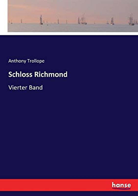 Schloss Richmond: Vierter Band