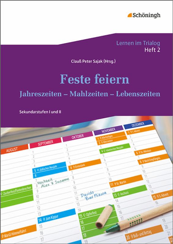 Lernen im Trialog. Bausteine für interreligiöse und interkulturelle Lernprojekte. Ein... / Heft 2: Feste feiern: Jahreszeiten - Mahlzeiten - Lebenszeiten