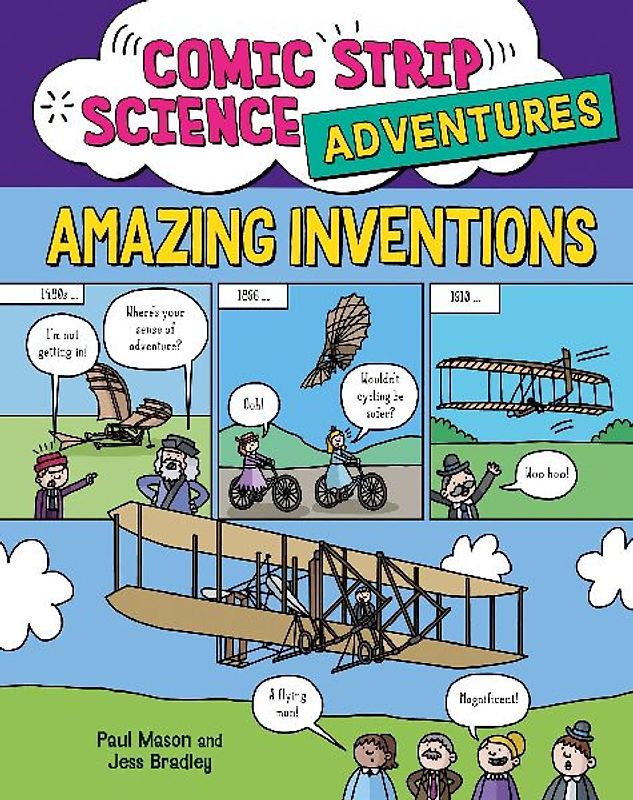 Comic Strip Science Adventures: Amazing Inventions