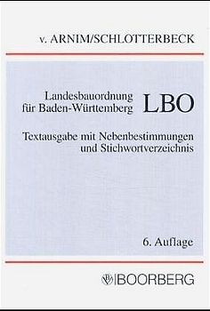 Landesbauordnung für Baden-Württemberg - LBO Textausgabe