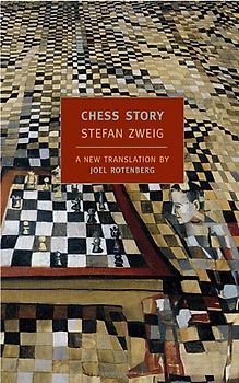 Chess Story (New York Review Books Classics) - Zweig, Stefan