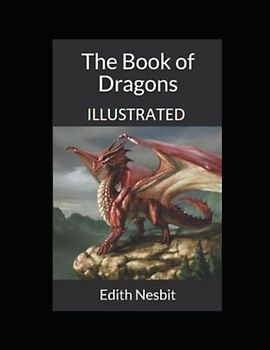 The Book of Dragons Illustrated