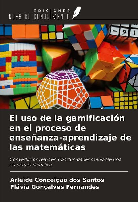El uso de la gamificación en el proceso de enseñanza-aprendizaje de las matemáticas