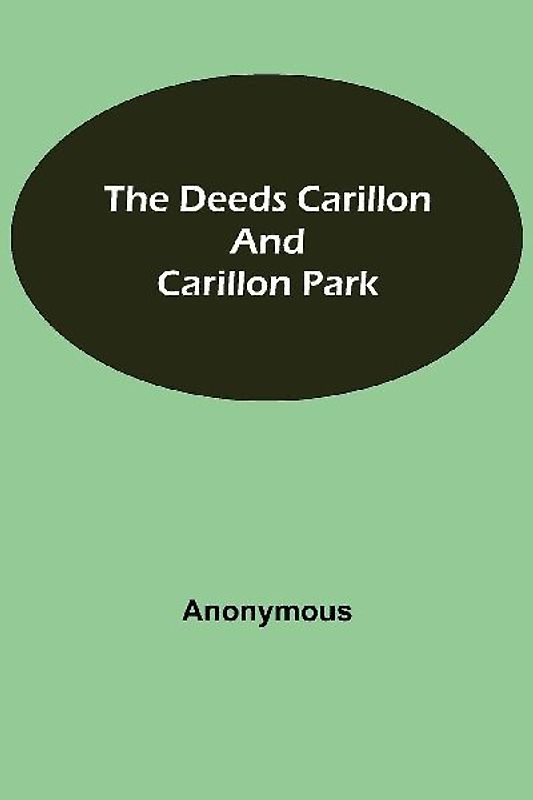 The Deeds Carillon and Carillon Park