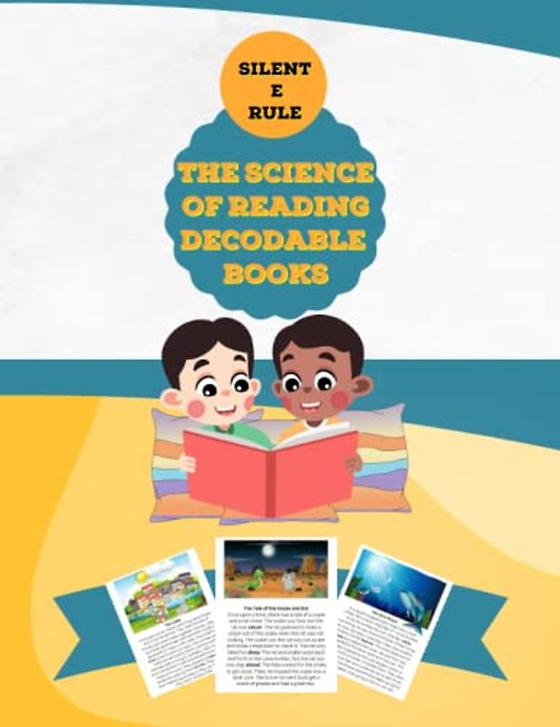 The Science of Reading Decodable Books: Silent E Rule (The Science of Reading Decodable Readers, Band 6)